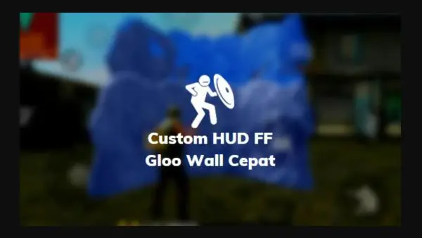 Cara Mengatur Custom Hud FF Gloo Wall Cepat 2 Jari