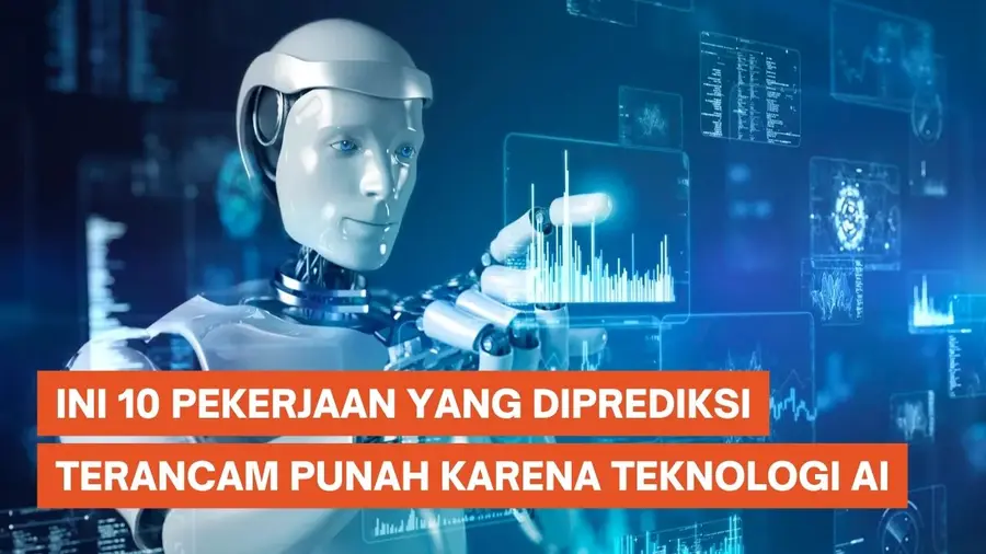 10 Pekerjaan yang Paling Terancam Hilang Gara-Gara AI