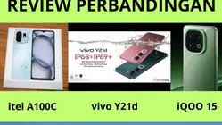 Ulasan Perbandingan Smartphone itel A100C, vivo Y21d, dan iQOO 15