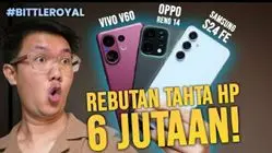 HP 6 Jutaan Paling Gila 2025! Vivo V60 vs Oppo Reno 14 5G vs Samsung S24 FE: Siapa Juaranya?