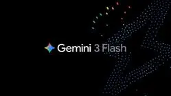 Google meluncurkan Gemini 3 Flash, model AI cepat dan hemat untuk lawan OpenAI