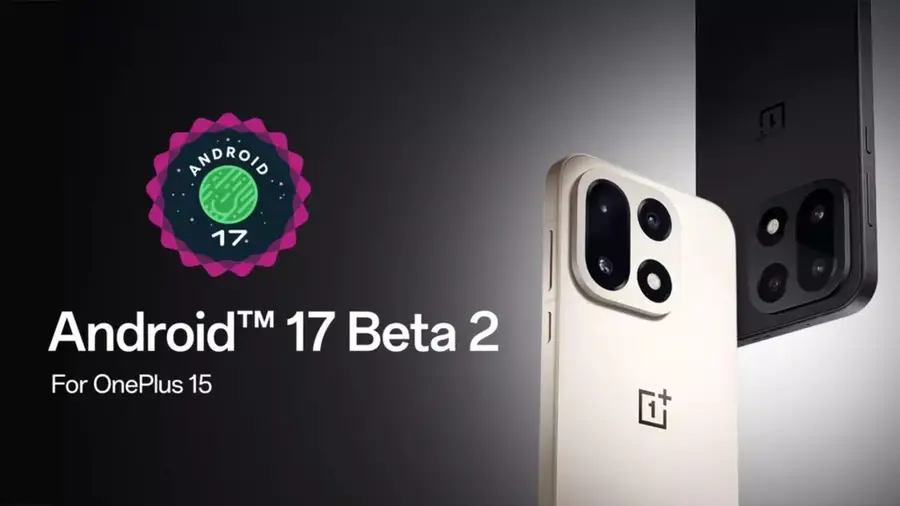 Android 17 Beta 2 Kini Tersedia untuk OnePlus 15 dan OPPO Find X9 Pro