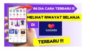 Cara Menghapus Riwayat Pesanan di Lazada Terbaru