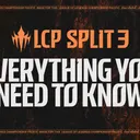 LCP 2026 Split 3 Dimulai 25 Juli, Ini Informasinya