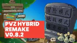 Unduh PVZ Hybrid Remake v0.8.2 Terbaru Gratis untuk PC dan Android