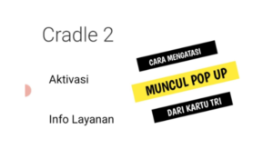 Cara Menghilangkan Pop Up Tri yang Mudah dan Cepat
